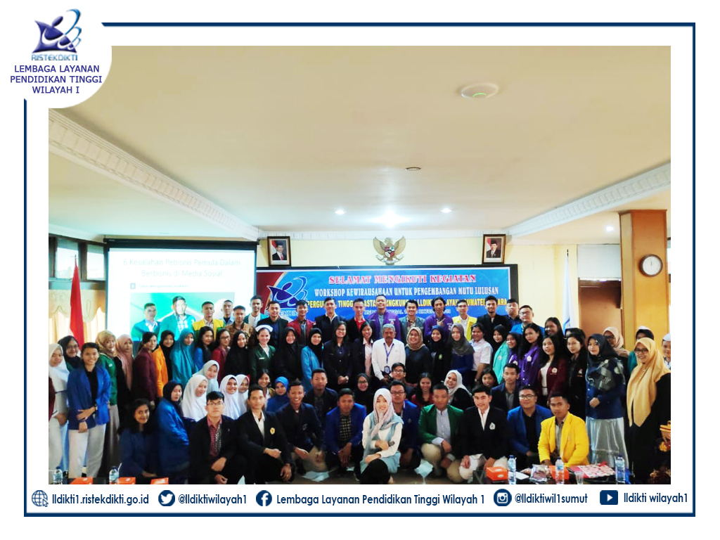 LLDIKTI Wilayah I Gelar Workshop Kewirausahaan untuk Pengembangan Mutu Lulusan