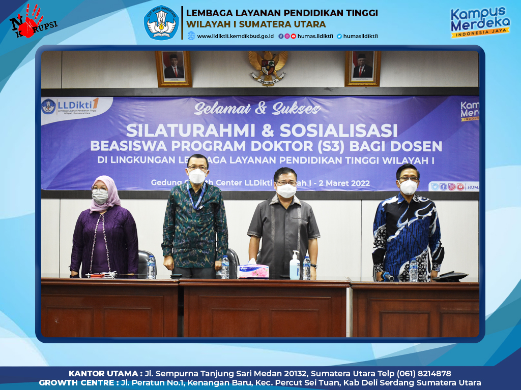 LLDIKTI WILAYAH I GELAR SILATURAHMI & SOSIALISASI BEASISWA PROGRAM DOKTOR (S3) BAGI DOSEN