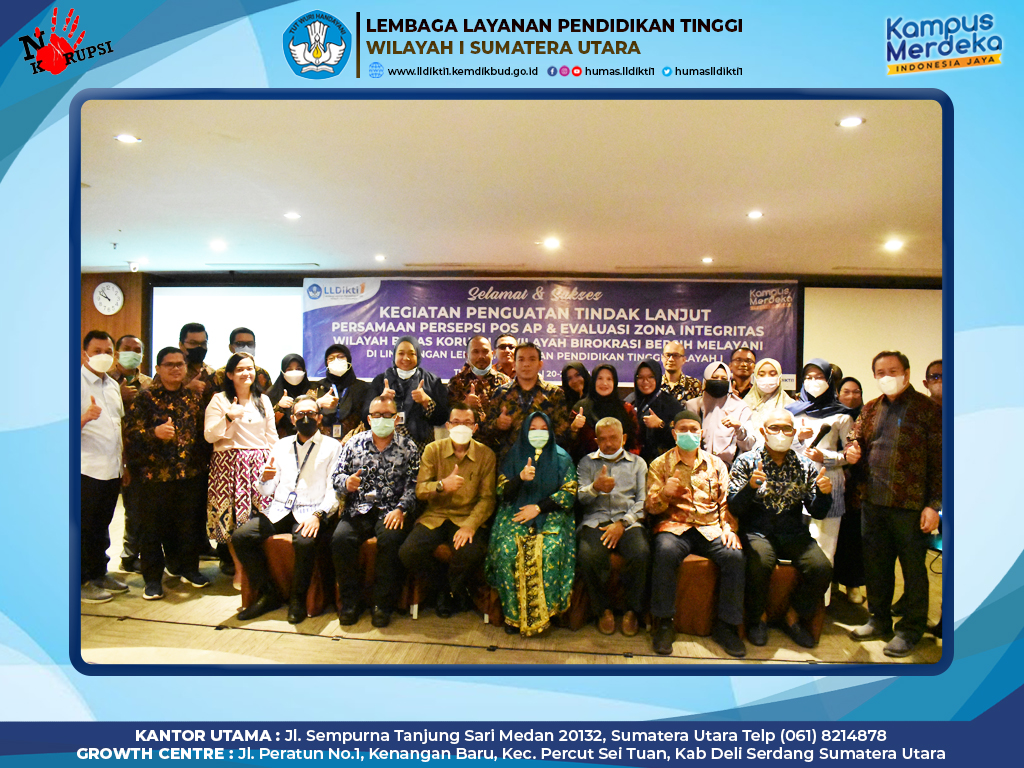 LLDIKTI WILAYAH I GELAR PERSAMAAN PERSEPSI POS AP & EVALUASI ZONA INTEGRITAS WBK & WBBM